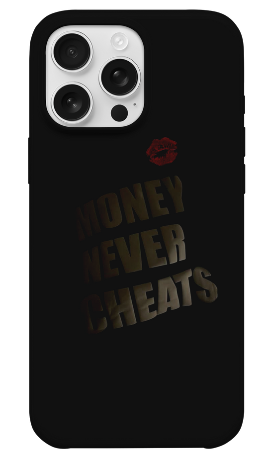Money Never Cheats Telefon Kılıfı